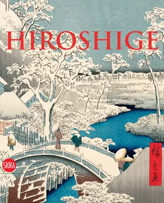 Hiroshige : Le maître de la nature - Hiroshige: The Master of Nature