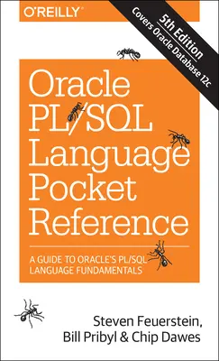 Oracle Pl/SQL Language Pocket Reference : Un guide des fondamentaux du langage Pl/SQL d'Oracle - Oracle Pl/SQL Language Pocket Reference: A Guide to Oracle's Pl/SQL Language Fundamentals