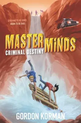 Masterminds : Destinée criminelle - Masterminds: Criminal Destiny