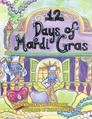 12 jours de Mardi Gras - 12 Days of Mardi Gras