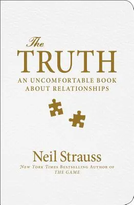 La vérité : un livre inconfortable sur les relations amoureuses - The Truth: An Uncomfortable Book about Relationships