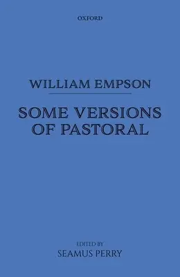 William Empson : Quelques versions de la Pastorale - William Empson: Some Versions of Pastoral