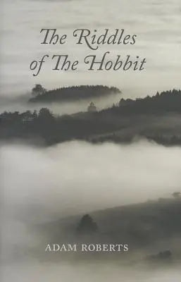 Les énigmes du Hobbit - The Riddles of the Hobbit