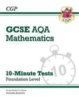 Grade 9-1 GCSE Maths AQA 10-Minute Tests - Foundation (y compris les réponses) - Grade 9-1 GCSE Maths AQA 10-Minute Tests - Foundation (includes Answers)
