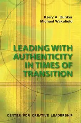 Diriger avec authenticité en période de transition - Leading with Authenticity in Times of Transition