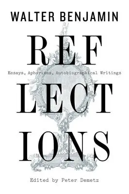 Réflexions : Essais, aphorismes, écrits autobiographiques - Reflections: Essays, Aphorisms, Autobiographical Writings