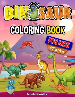 Livre de coloriage de dinosaures pour les enfants : Livre de coloriage de dinosaures, livre de coloriage amusant pour les garçons et les filles pour la relaxation et le soulagement du stress. - Dinosaur Coloring Book for Kids: Dino Coloring Book, Fun Children's Coloring Book for Boys and Girls for Relaxation and Stress Relief