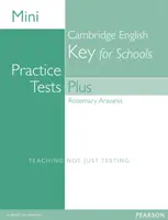 Mini Practice Tests Plus : Cambridge English Key for Schools - Mini Practice Tests Plus: Cambridge English Key for Schools
