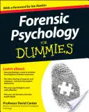 La psychologie légale pour les nuls - Forensic Psychology for Dummies