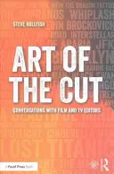 L'art de la coupe : Conversations avec des monteurs de cinéma et de télévision - Art of the Cut: Conversations with Film and TV Editors