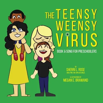 Le virus Teensy Weensy : Livre et chanson pour les enfants d'âge préscolaire - The Teensy Weensy Virus: Book and Song for Preschoolers