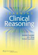 Apprendre le raisonnement clinique - Learning Clinical Reasoning