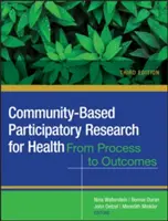 Recherche participative communautaire pour la santé : Promouvoir l'équité sociale et sanitaire - Community-Based Participatory Research for Health: Advancing Social and Health Equity