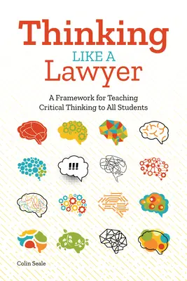 Penser comme un juriste : Un cadre pour l'enseignement de la pensée critique à tous les étudiants - Thinking Like a Lawyer: A Framework for Teaching Critical Thinking to All Students