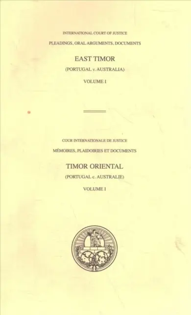 Plaidoiries, arguments oraux, documents : Affaire du Timor oriental (Portugal contre Australie) - Pleadings, Oral Arguments, Documents: Case Concerning East Timor (Portugal V. Australia)