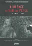 La violence dans la guerre et la paix : Une anthologie - Violence in War and Peace: An Anthology