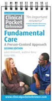 Clinical Pocket Reference Fundamental Care - A Person-Centred Approach (Référence clinique de poche - Soins fondamentaux - Une approche centrée sur la personne) - Clinical Pocket Reference Fundamental Care - A Person-Centred Approach