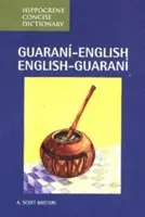 Dictionnaire concis Guarani-anglais/English-Guarani - Guarani-English/English-Guarani Concise Dictionary