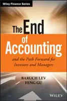 La fin de la comptabilité et la voie à suivre pour les investisseurs et les gestionnaires - The End of Accounting and the Path Forward for Investors and Managers