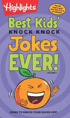 Les meilleures blagues pour enfants, volume 1 - Best Kids' Knock-Knock Jokes Ever!, Volume 1