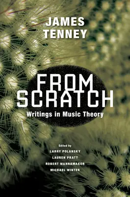 From Scratch : Écrits sur la théorie de la musique - From Scratch: Writings in Music Theory