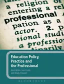 Politique éducative, pratique et professionnel - Education Policy, Practice and the Professional