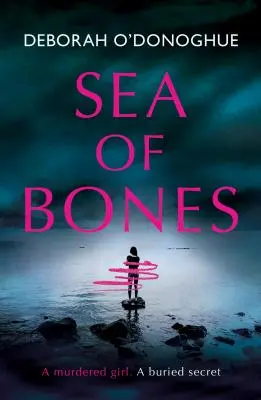 Sea of Bones : Un thriller psychologique atmosphérique avec un personnage principal féminin convaincant - Sea of Bones: An Atmospheric Psychological Thriller with a Compelling Female Lead