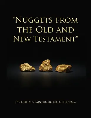 Pépites de l'Ancien et du Nouveau Testament - Nuggets from the Old and New Testament