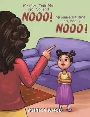 Ma mère me dit non, non et non ! - My Mom Tells Me No, No, and Nooo!