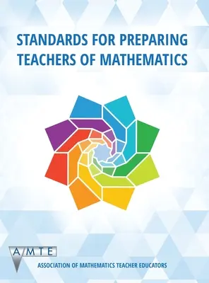 Normes pour la préparation des enseignants de mathématiques (hc) - Standards for Preparing Teachers of Mathematics (hc)