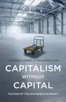 Capitalisme sans capital : L'essor de l'économie immatérielle - Capitalism Without Capital: The Rise of the Intangible Economy