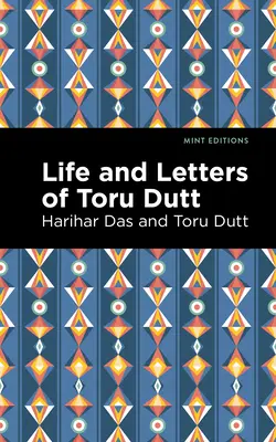 Vie et lettres de Toru Dutt - Life and Letters of Toru Dutt