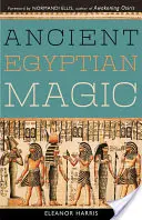 La magie de l'Égypte ancienne - Ancient Egyptian Magic