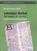 Lelamour Herbal (MS Sloane 5, Ff. 13r-57r) : Une édition critique annotée - Lelamour Herbal (MS Sloane 5, Ff. 13r-57r): An Annotated Critical Edition