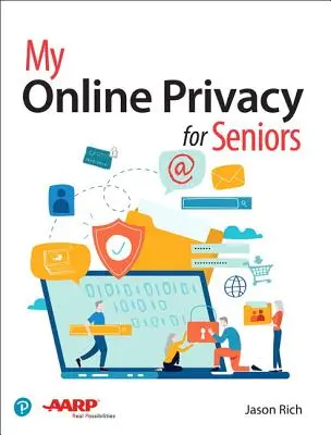 Ma vie privée en ligne pour les seniors - My Online Privacy for Seniors