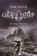 Voleur de tombe - Livre 3 du Règne du Crépuscule - Grave Thief - Book Three of The Twilight Reign