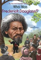 Qui était Frederick Douglass ? - Who Was Frederick Douglass?