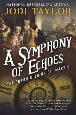 Une symphonie d'échos : Les Chroniques de Sainte-Marie, tome 2 - A Symphony of Echoes: The Chronicles of St. Mary's Book Two