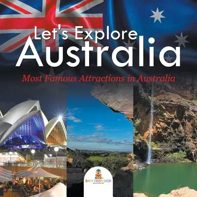 Explorons l'Australie (les attractions les plus célèbres d'Australie) - Let's Explore Australia (Most Famous Attractions in Australia)