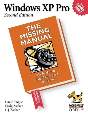 Windows XP Pro : Le manuel manquant : Le manuel manquant - Windows XP Pro: The Missing Manual: The Missing Manual