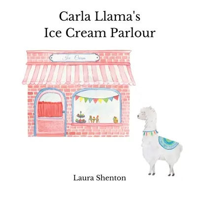 Le glacier de Carla Llama - Carla Llama's Ice Cream Parlour