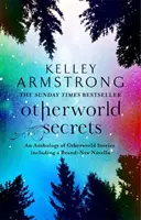 Otherworld Secrets - Livre 4 de la série Tales of the Otherworld - Otherworld Secrets - Book 4 of the Tales of the Otherworld Series