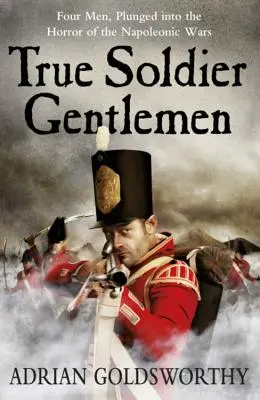 Les vrais soldats, messieurs - True Soldier Gentlemen