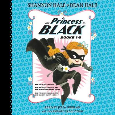 La princesse en noir, livres 1-3 : La princesse en noir ; La princesse en noir et la fête de la princesse parfaite ; La princesse en noir et le bouffon affamé ; La princesse en noir et la fête de la princesse parfaite ; La princesse en noir et le bouffon affamé - The Princess in Black, Books 1-3: The Princess in Black; The Princess in Black and the Perfect Princess Party; The Princess in Black and the Hungry Bu