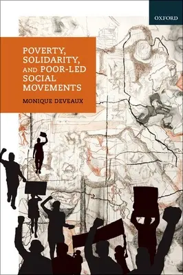 Pauvreté, solidarité et mouvements sociaux dirigés par les pauvres - Poverty, Solidarity, and Poor-Led Social Movements