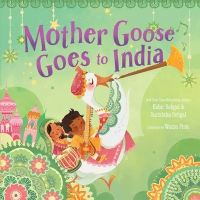 La Mère l'Oie part en Inde - Mother Goose Goes to India