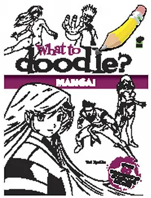 Que gribouiller ? Manga ! - What to Doodle? Manga!