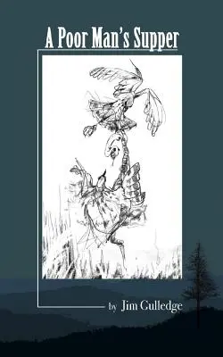 Un souper de pauvre - A Poor Man's Supper