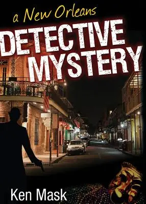 Un mystère de détective de la Nouvelle-Orléans - A New Orleans Detective Mystery