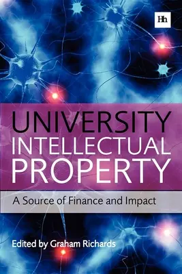 La propriété intellectuelle universitaire : Une source de financement et d'impact - University Intellectual Property: A Source of Finance and Impact